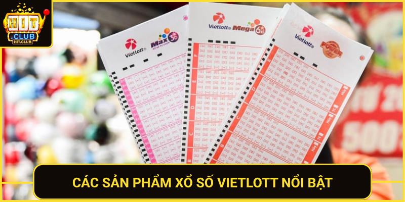Cac San Pham Xo So Vietlott Noi Bat