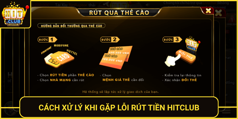 Cach Xu Ly Khi Gap Loi Rut Tien Hitclub