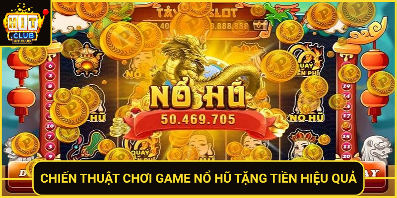 Chien Thuat Choi Game No Hu Tang Tien Hieu Qua