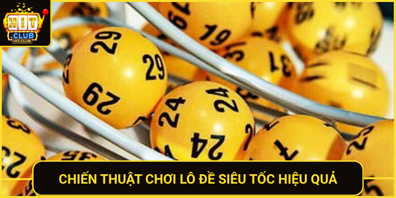Chien Thuat Choi Lo De Sieu Toc Hieu Qua