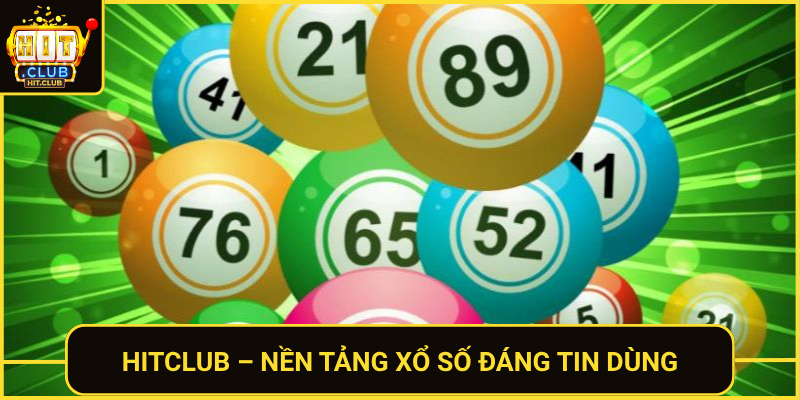 Hitclub Nen Tang Xo So Dang Tin Dung