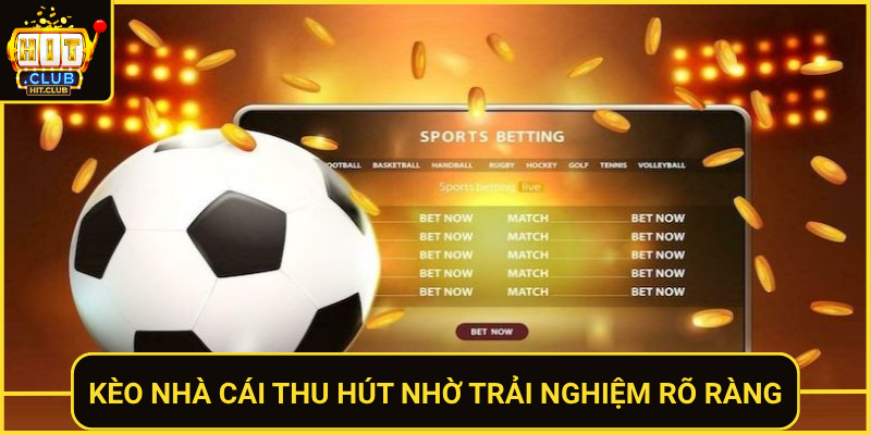 Keo Nha Cai Thu Hut Nho Trai Nghiem Ro Rang