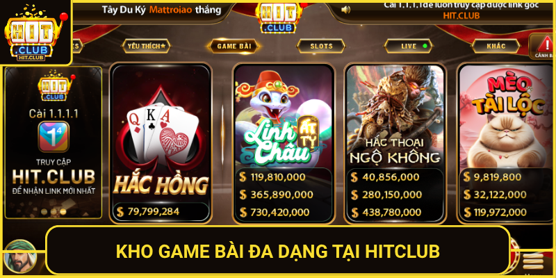 Kho Game Bai Da Dang Tai Hitclub