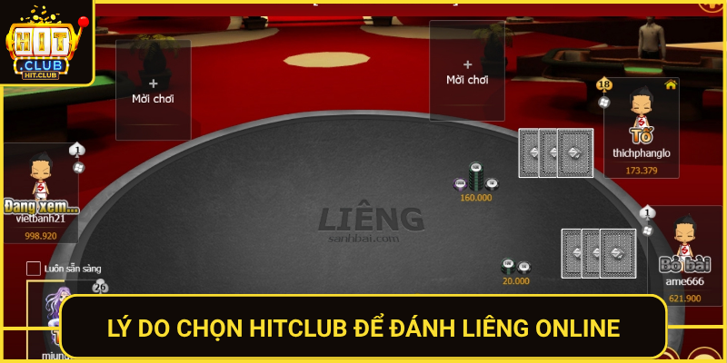 Ly Do Chon Hitclub De Danh Lieng Online