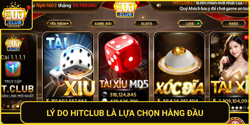 Ly Do Hitclub La Lua Chon Hang Dau