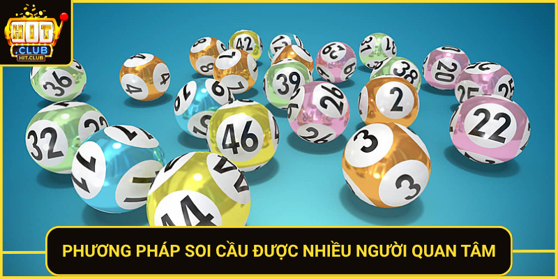 Phuong Phap Soi Cau Duoc Nhieu Nguoi Quan Tam