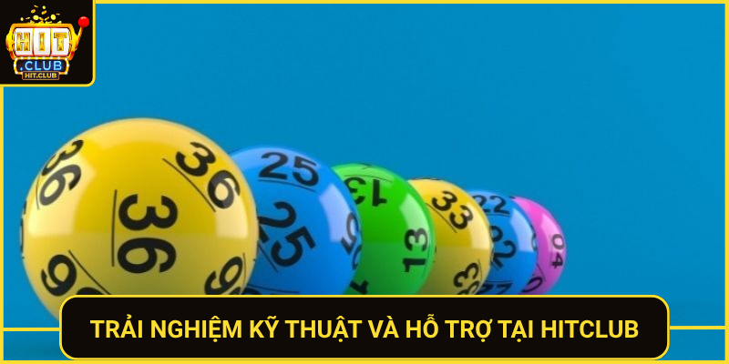 Trai Nghiem Ky Thuat Va Ho Tro Tai Hitclub 2