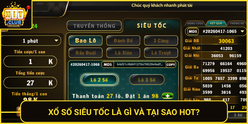Xo So Sieu Toc La Gi Va Tai Sao Hot